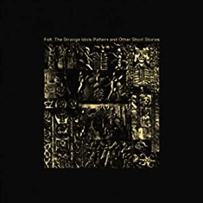Felt — The Strange Idols Pattern And Other Short Stories (Deluxe Re-Issue Edition) 앨범 커버