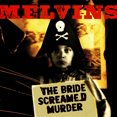Melvins — The Bride Screamed Murder 앨범 커버