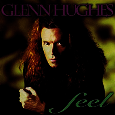 Glenn Hughes — Feel (Gatefold) 앨범 커버