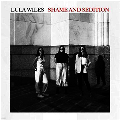 Lula Wiles — Shame & Sedition 앨범 커버
