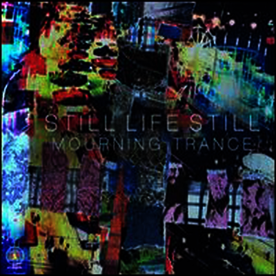 Still Life Still — Mourning Trance 앨범 커버