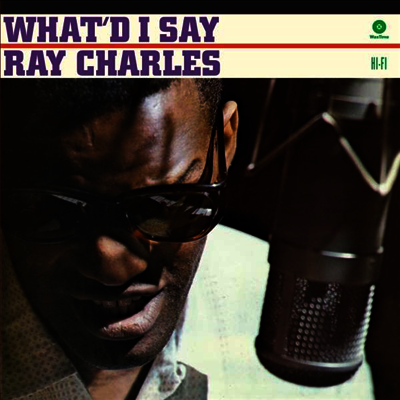 Ray Charles — What I'd Say (Remastered)(Bonus Tracks) 앨범 커버