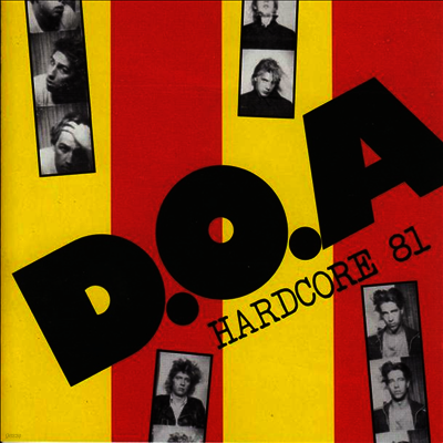 D.O.A. — Hardcore '81 (Remastered) 앨범 커버