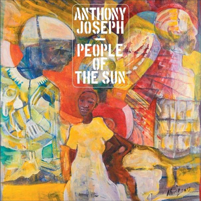 Anthony Joseph — People Of The Sun (Gatefold Cover) 앨범 커버