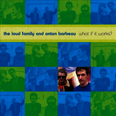 The Loud Family / Anton Barbeau - What If It Works? (Digipack)(CD)