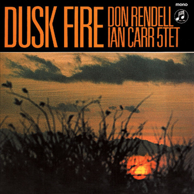 Don Rendell & Ian Carr 5tet — Dusk Fire 앨범 커버