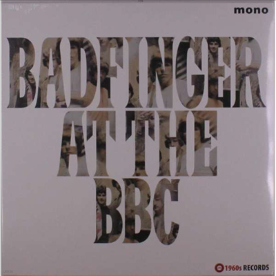 Badfinger — Badfinger At The BBC 1969-1970 (Mono) 앨범 커버