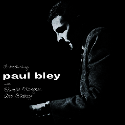 Paul Bley,Charlies Mingus,Art Blakey — Introducing Paul Bley 앨범 커버