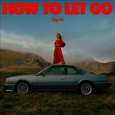 Sigrid — How To Let Go 앨범 커버