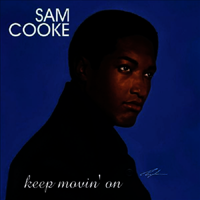 Sam Cooke - Keep Movin' On (2LP)