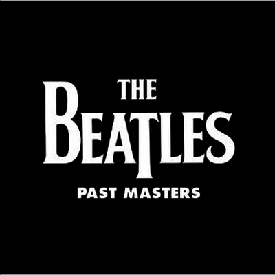 Beatles — Past Masters (Remastered)(Original Artwork) 앨범 커버