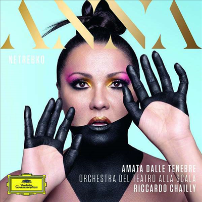 Anna Netrebko — 오페라 아리아 모음 - 아마타 달레 테네브레 (Amata dalle tenebre) - Anna Netrebko 앨범 커버
