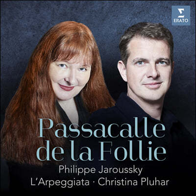 Philippe Jaroussky / L'Arpeggiata 라 프레지아타 연주와 필립 자루스키의 보컬 모음집 (Passacalle de La Follie)