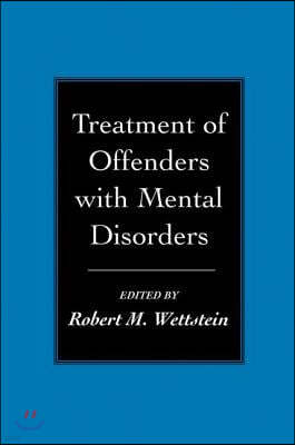 Treatment of Offenders with Mental Disorders