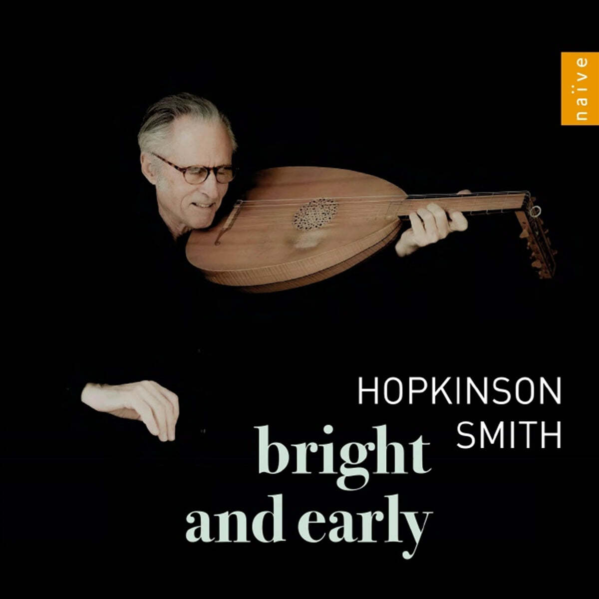 Hopkinson Smith 홉킨슨 스미스 류트 연주집 - 16세기 태블러처에서 (Bright &amp; Early)