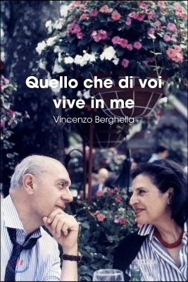 Quello che di voi vive in me