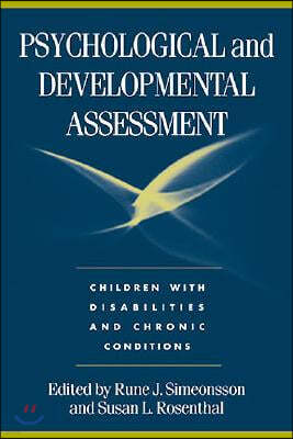 Psychological and Developmental Assessment: Children with Disabilities and Chronic Conditions