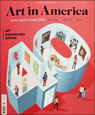 Art In America () : 2023 40 Years Special 