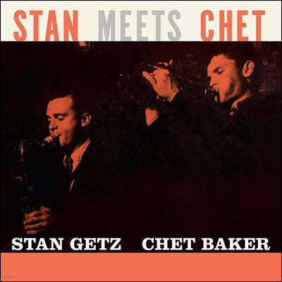 Stan Getz / Chet Baker (스탄 게츠 / 쳇 베이커) - Stan Meets Chet [오렌지 컬러 LP]