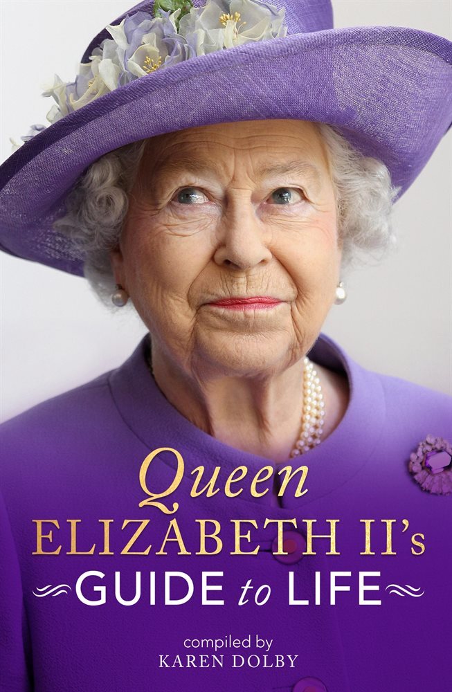 Queen Elizabeth II&#39;s Guide to Life