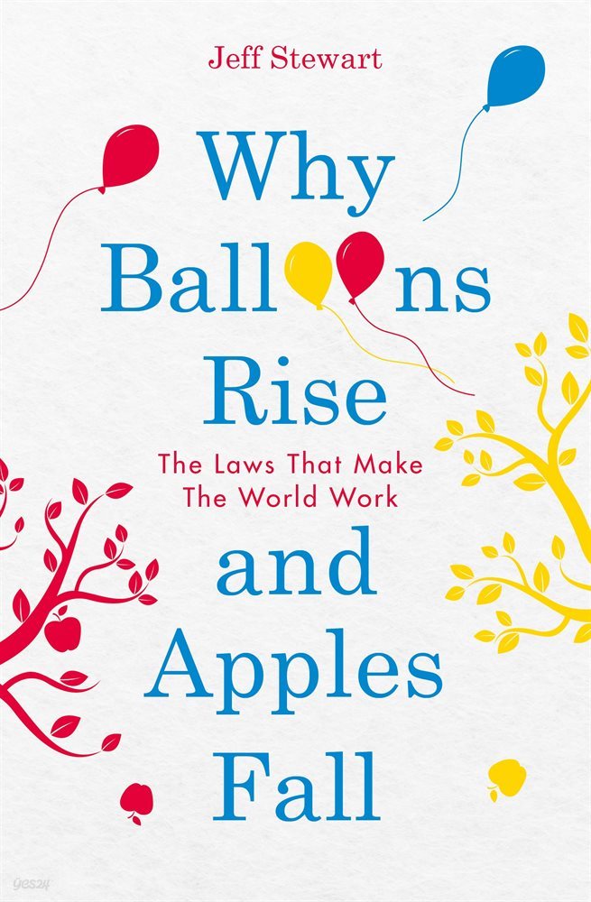 Why Balloons Rise and Apples Fall