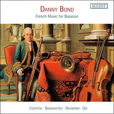Danny Bond 바순을 위한 프랑스 음악 - 코레트, 보아모르티에, 드비엔, 오치
