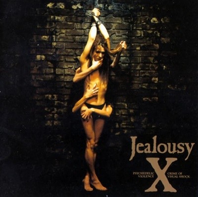   (X Japan) - Jealousy (1991 ߸Ź)