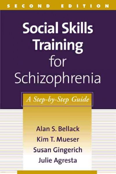 Social Skills Training for Schizophrenia, Second Edition