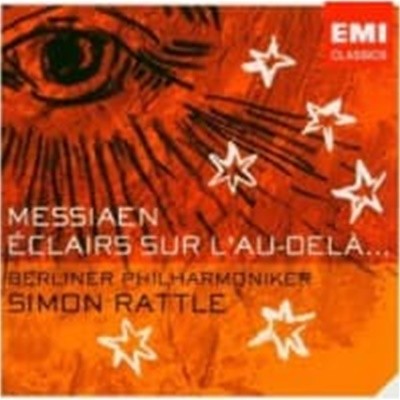 Simon Rattle / Messiaen : Eclairs Sur L'au-dela... (수입/5577882)