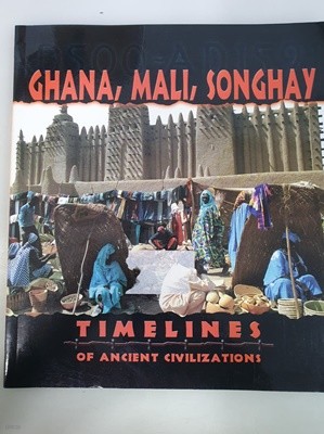 GHANA, MALI, SONGHAY timelines of ancient civilizations