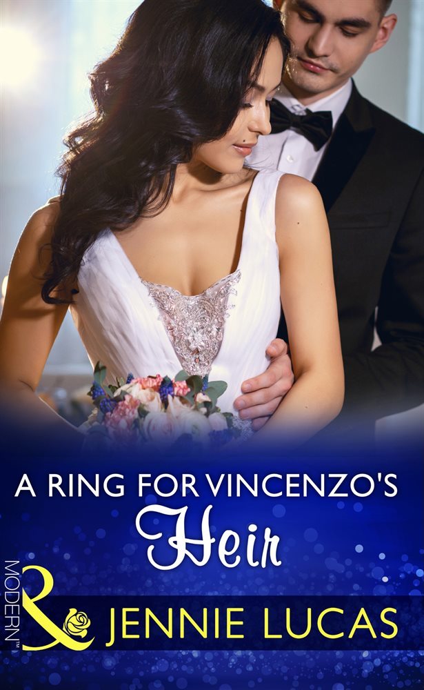 A Ring For Vincenzo&#39;s Heir (Mills &amp; Boon Modern) (One Night With Consequences, Book 24)