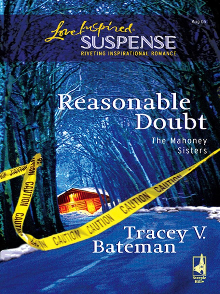 Reasonable Doubt (Mills &amp; Boon Love Inspired) (The Mahoney Sisters, Book 1)