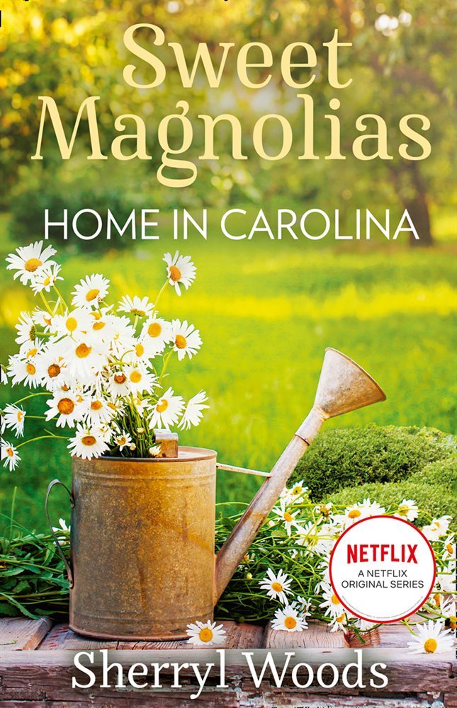 Home In Carolina (A Sweet Magnolias Novel, Book 5)