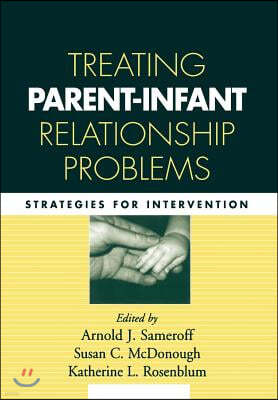 Treating Parent-Infant Relationship Problems