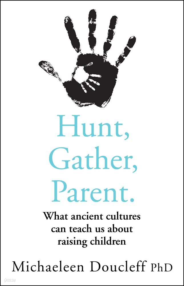 Hunt, Gather, Parent