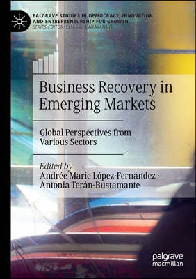 Business Recovery in Emerging Markets: Global Perspectives from Various Sectors