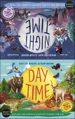 Daytime and Nighttime: Explore the Earth's Habitats During the Day and Night - Flip Over to Explore the Daytime