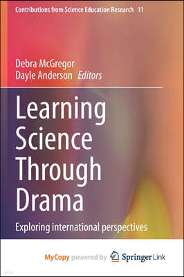 Learning Science Through Drama: Exploring international perspectives