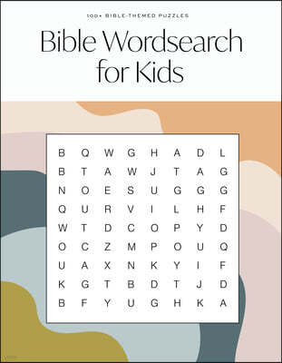 Bible Word Search for Kids: A Modern Bible-Themed Word Search Activity Book to Strengthen Your Child's Faith