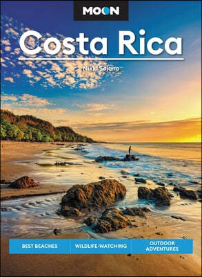 Moon Costa Rica: Best Beaches, Wildlife-Watching, Outdoor Adventures