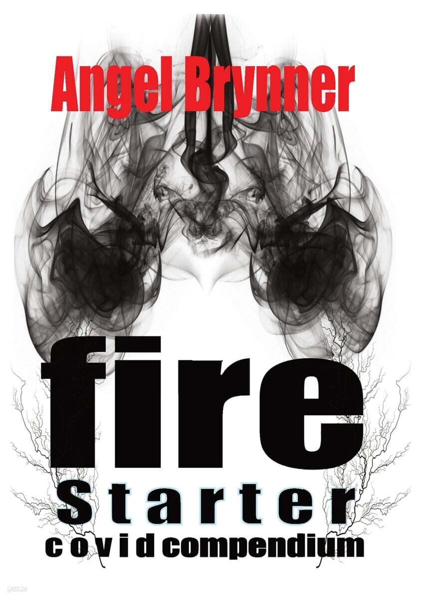 Firestarter: Covid Compendium