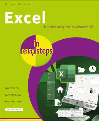 Microsoft Excel in Easy Steps: Illustrated Using Excel in Microsoft 365