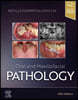 Oral and Maxillofacial Pathology, 5/E