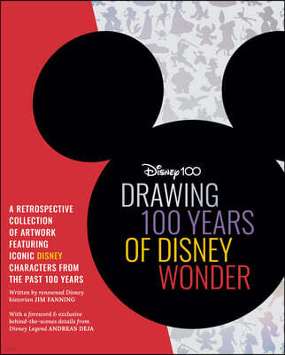 Drawing 100 Years of Disney Wonder: A Retrospective Collection of Artwork Featuring Iconic Disney Characters from the Past 100 Years