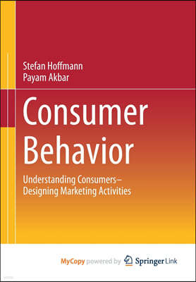 Consumer Behavior: Understanding Consumers- Designing Marketing Activities