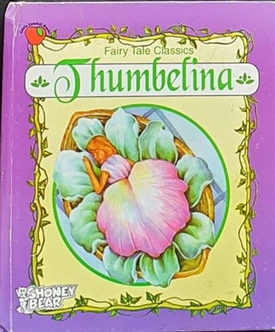 Thumbelina (Fairy Tale Classics) Hardcover ? Illustrated, January 1, 1994