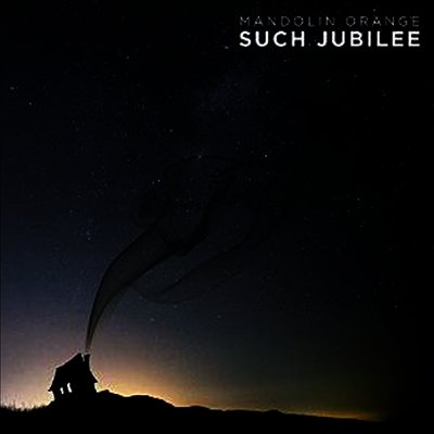 Mandolin Orange — Such Jubilee 앨범 커버