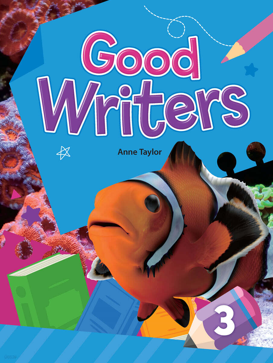 Good Writers 3 : Student Book +Workbook (책 속의 책) | Anne Taylor | 씨드러닝 ...