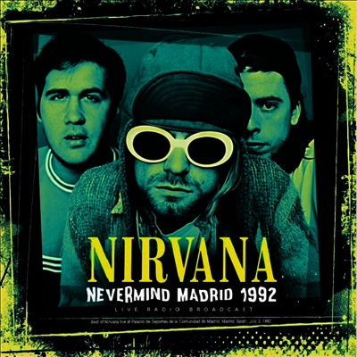 Nirvana - Nevermind Madrid 1992: Live Radio Broadcast (180g)(LP)