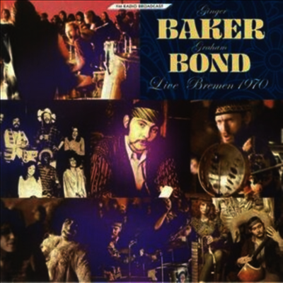 Ginger Baker,Graham Bond — Live Bremen 1970 앨범 커버